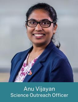 Anu Vijayan, Science Outreach Officer, Centre for Work Health and Safety