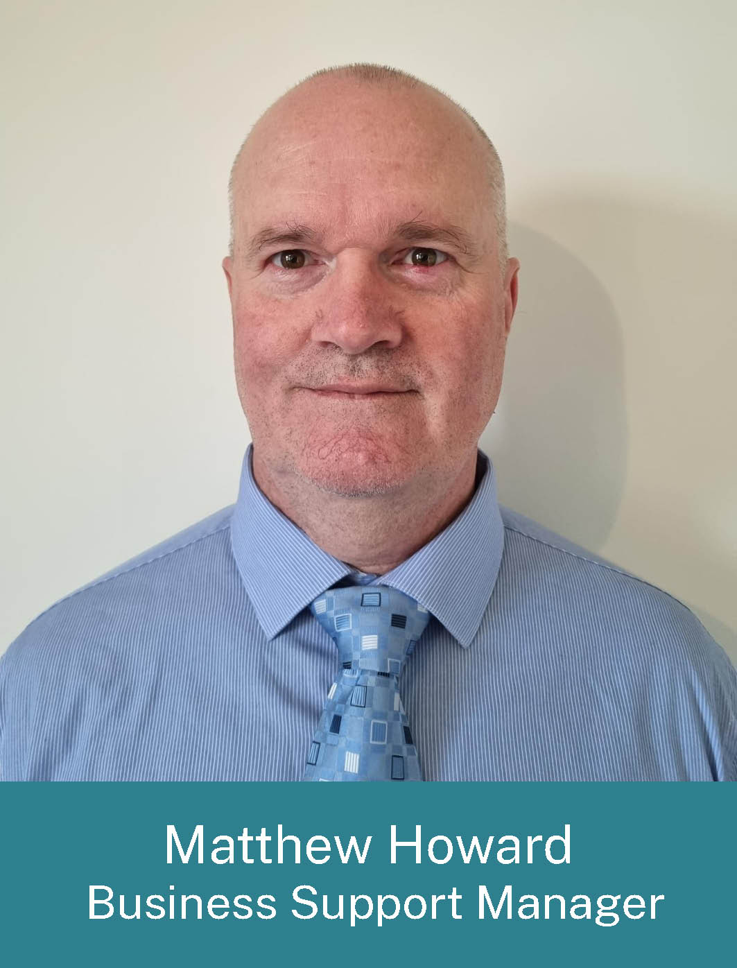 Matthew Howard, Business Support Manager